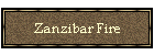 Zanzibar Fire